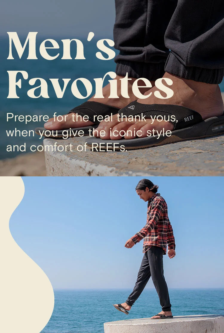 Text reads: "Men's Favorites. Prepare for the real thank yous when you give the iconic style and comfort of REEF. Close up image of the Fanning sandal at the beach.