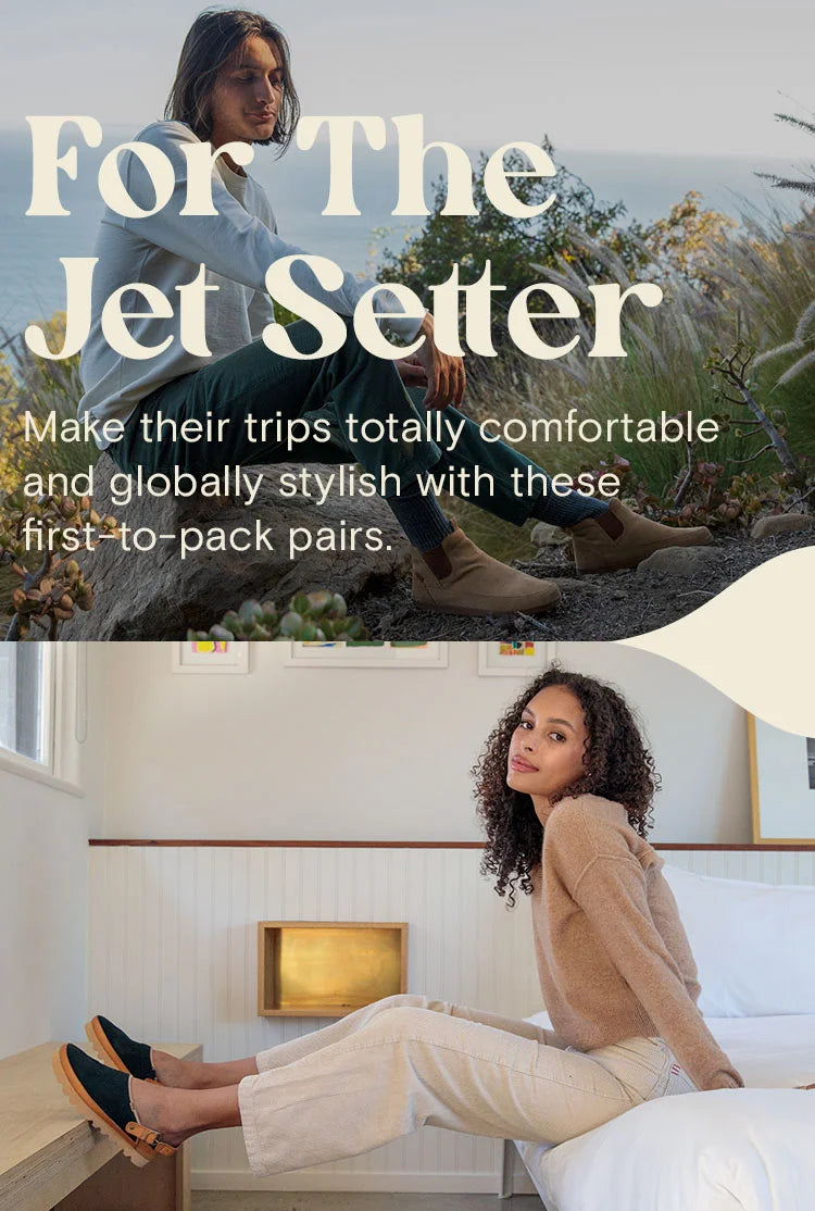 Text reads: "For the jet setter. Make their trips totally comfortable and globally stylish with these first to pack pairs. Split image of a woman in a bedroom wearing the Vista Suede and man outside wearing the Cushion Swami.